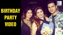Vahbiz Dorabjee's Birthday Party VIDEO 2016 | Divyanka Tripathi & Vivek Dahiya