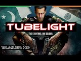 Tubelight Movie Trailer 2017 HD _ Salman khan, Katrina kaif, Zhu Zhu, Irfan Khan