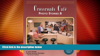 Price Crossroads Caf? Photo Stories B: English Learning Program K. Lynn Savage PDF