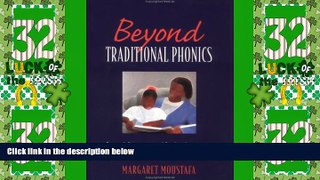 Best Price Beyond Traditional Phonics Margaret Moustafa PDF