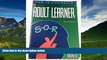 READ PDF [DOWNLOAD] The Adult Learner: A Neglected Species Malcolm Knowles [DOWNLOAD] ONLINE