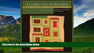 FAVORIT BOOK A Community of Readers: A Thematic Approach to Reading Roberta Alexander BOOOK ONLINE