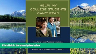 FAVORIT BOOK Help! My College Students Can t Read: Teaching Vital Reading Strategies in the