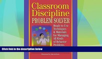 Best Price Classroom Discipline Problem Solver: Ready-to-Use Techniques   Materials for Managing