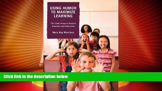 Best Price Using Humor to Maximize Learning: The Links between Positive Emotions and Education