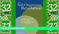 Best Price The Self-Organizing Revolution: Common Principles of the Educational Alternatives