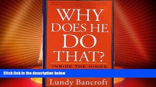 Price Why Does He Do That?: Inside the Minds of Angry and Controlling Men Lundy Bancroft On Audio