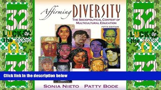 Price Affirming Diversity: The Sociopolitical Context of Multicultural Education (5th Edition)