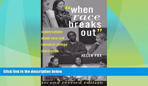 Best Price When Race Breaks Out : Conversations about Race and Racism in College Classrooms