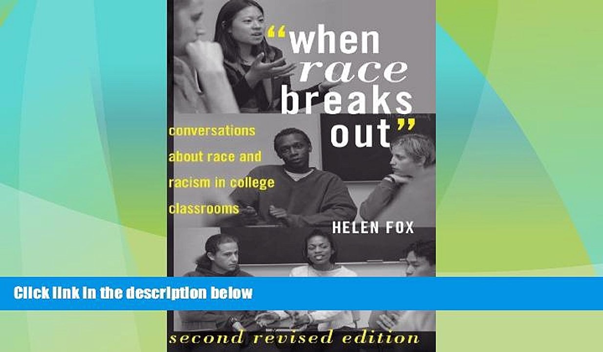 Best Price "When Race Breaks Out": Conversations about Race and Racism in College Classrooms