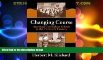 Price Changing Course: American Curriculum Reform in the 20th Century (Reflective History, 8)