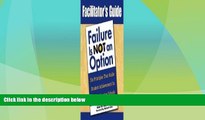 Price Facilitator s Guide to Failure Is Not an Option(TM) Alan M. Blankstein For Kindle