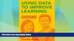 Best Price Using Data to Improve Learning: A practical guide for busy teachers Anthony Shaddock On