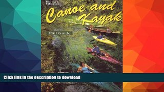 FAVORITE BOOK  Florida s Fabulous Canoe and Kayak Trail Guide (Florida s Fabulous Nature)  PDF