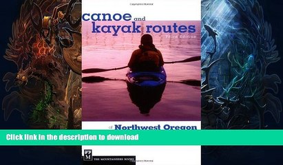 FAVORITE BOOK  Canoe and Kayak Routes of Northwest Oregon: Including Southwest Washington  BOOK