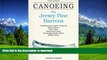 READ  Canoeing the Jersey Pine Barrens (Regional Paddling Series) FULL ONLINE