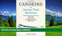 READ  Canoeing the Jersey Pine Barrens (Regional Paddling Series) FULL ONLINE
