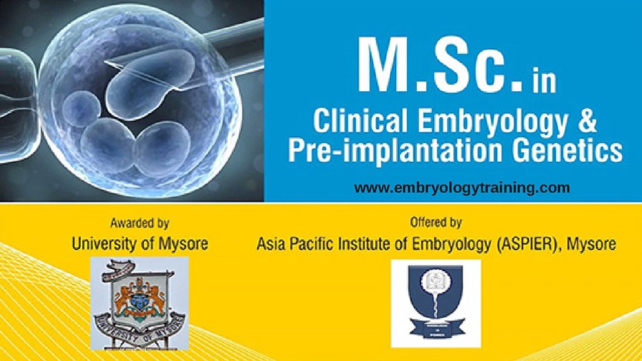 MSC Clinical Embryology in Mysore | Clinical Embryology Courses in India