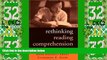 Best Price Rethinking Reading Comprehension (Solving Problems in the Teaching of Literacy