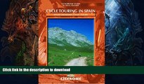 EBOOK ONLINE  Cycle Touring in Spain: Eight detailed routes FULL ONLINE