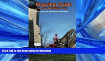 READ BOOK  Bicycling Guide to the Lake Michigan Trail: A Complete Route Guide Around Lake