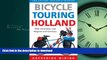 FAVORITE BOOK  Bicycle Touring Holland: With Excursions Into Neighboring Belgium and Germany