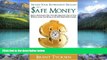 Online Brent Tycksen Secure Your Retirement Dreams with SAFE MONEY: A Retirement Plan That Will