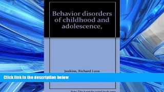 READ THE NEW BOOK Behavior disorders of childhood and adolescence, BOOOK ONLINE