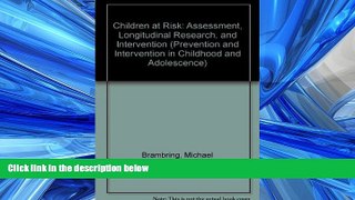 FAVORIT BOOK Children at Risk: Assessment, Longitudinal Research, and Intervention (Prevention and