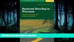 READ BOOK  Backroad Bicycling in Wisconsin: 28 Scenic Tours through Lakes, Forests, and