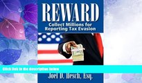 Price Reward: Collecting Millions for Reporting Tax Evasion, Your Complete Guide to the IRS