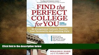 READ THE NEW BOOK Find the Perfect College for You: 82 Exceptional Schools That Fit Your