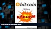 Price Bitcoin goes KABOOM!: Caveat Emptor - Let the Buyer Beware William Peterson On Audio