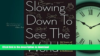READ BOOK  Slowing Down to See the World: 50 Years of Biking and Walking with Butterfield