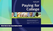 Price Paying for College: Lowering the Cost of Higher Education (Kaplan Paying for College) Trent