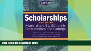 Price Kaplan Scholarships 2001 (Scholarships (Kaplan), 2001) Kaplan For Kindle