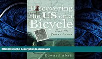 FAVORITE BOOK  Discovering the Us on a Bicycle: And 40 Years Later FULL ONLINE