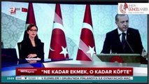 Erdoğan, Avrupa Birliğine Ne kadar ekmek o kadar köfte var dedi