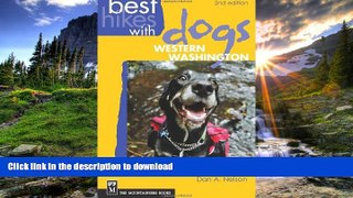 FAVORITE BOOK  Best Hikes with Dogs Western Washington 2nd Edition FULL ONLINE
