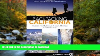 FAVORITE BOOK  Backpacking California: Mountain, Foothill, Coastal and Desert Adventures in the