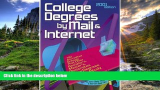 READ THE NEW BOOK College Degrees by Mail and Internet (Bear s Guide to College Degrees by Mail