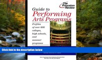 READ book Guide to Performing Arts Programs: Profiles of Over 700 Colleges, High Schools, and