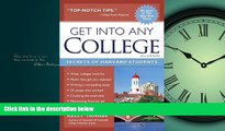 READ THE NEW BOOK Get into Any College: Secrets of Harvard Students Gen Tanabe BOOOK ONLINE
