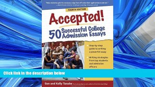 READ book Accepted! 50 Successful College Admission Essays Gen Tanabe BOOOK ONLINE