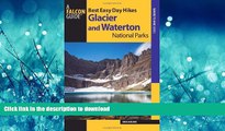 READ BOOK  Best Easy Day Hikes Glacier and Waterton Lakes National Parks (Best Easy Day Hikes