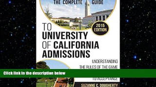 FAVORIT BOOK The Complete Guide to University of California Admissions: Understanding the Rules of