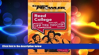 READ book Reed College or 2007 (College Prowler: Reed College Off the Record) Ben DuPree BOOK