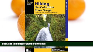 READ  Hiking the Columbia River Gorge: A Guide to the Area s Greatest Hiking Adventures (Regional