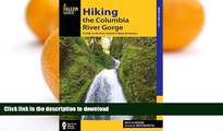 READ  Hiking the Columbia River Gorge: A Guide to the Area s Greatest Hiking Adventures (Regional
