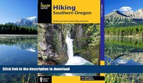 FAVORITE BOOK  Hiking Southern Oregon: A Guide to the Area s Greatest Hiking Adventures (Regional